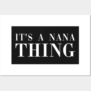 It's a Nana Thing Posters and Art